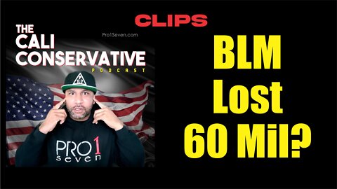 BLM Lost $60 Million?
