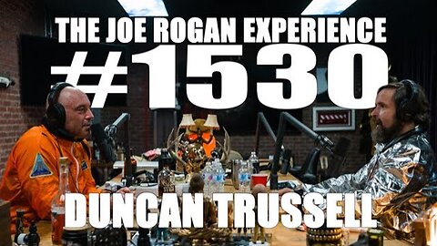 Joe Rogan Experience #1530 - Duncan Trussell