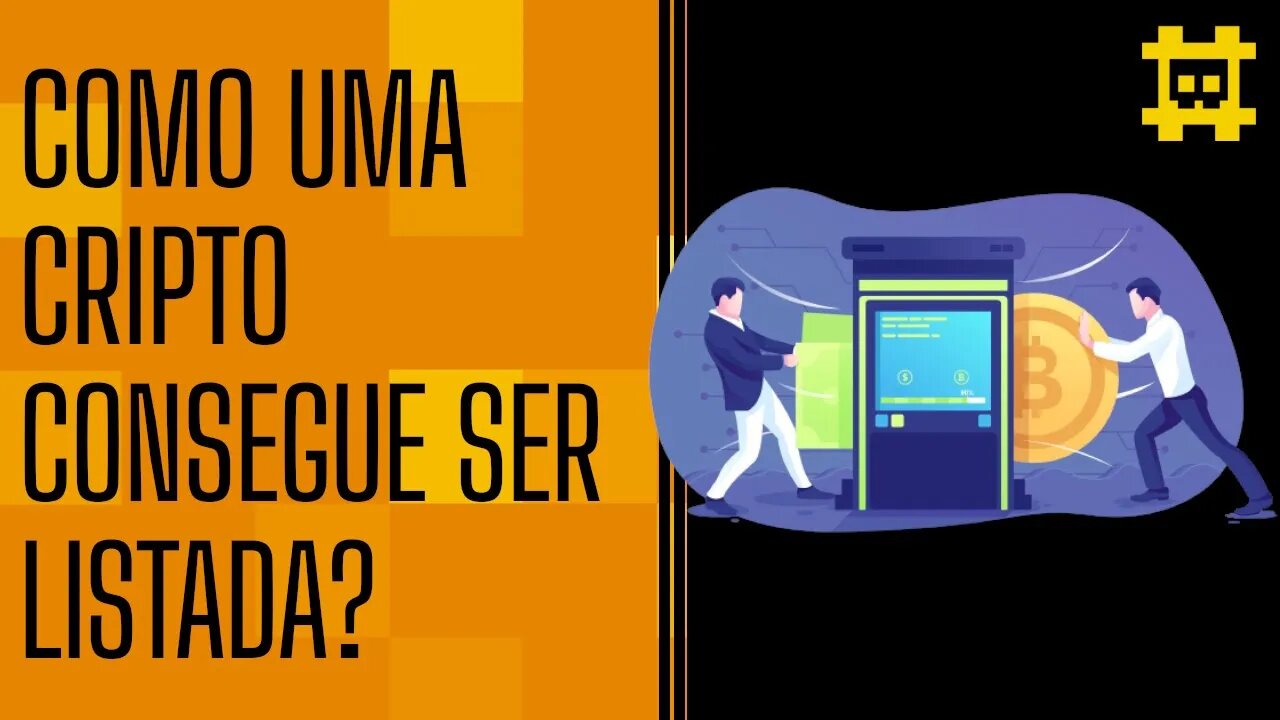 Como uma criptomoeda consegue ser listada em uma exchange? - [CORTE]