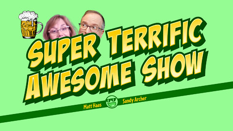 Super Terrific Awesome Show - Oct 14