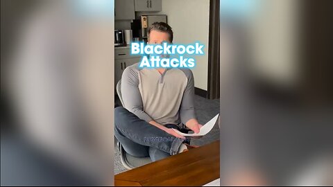 Blackrock Targeting Steven Crowder & Rumble - 1/25/24