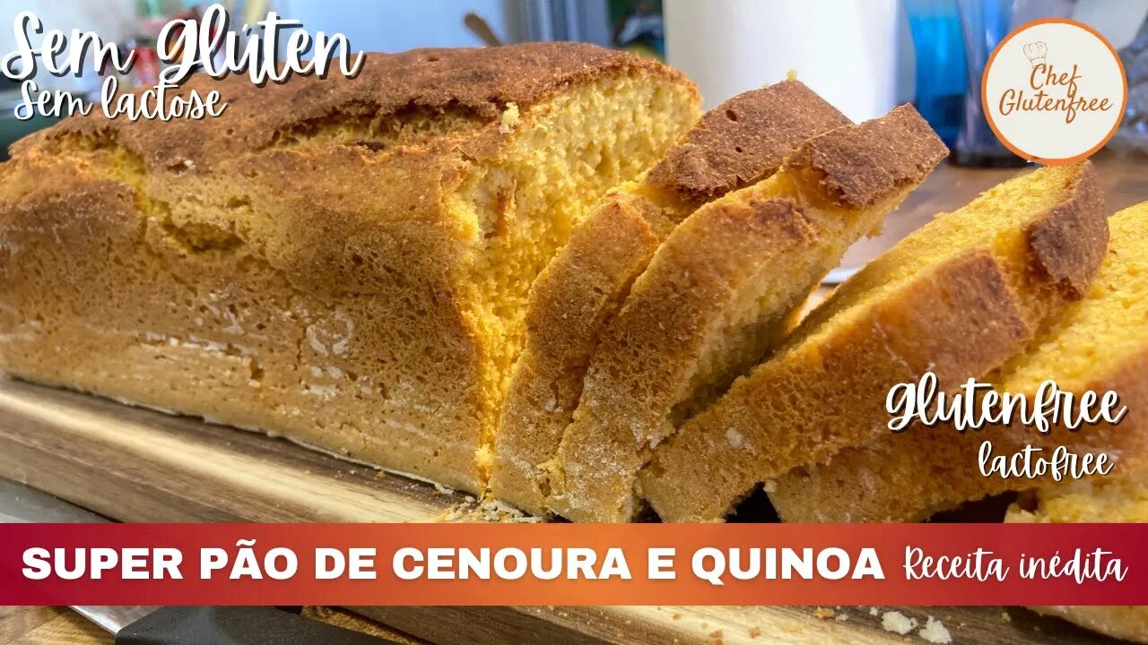 Super Pão de Cenoura e Quinoa | Você vai querer fazer todos os dias | Sem Glúten