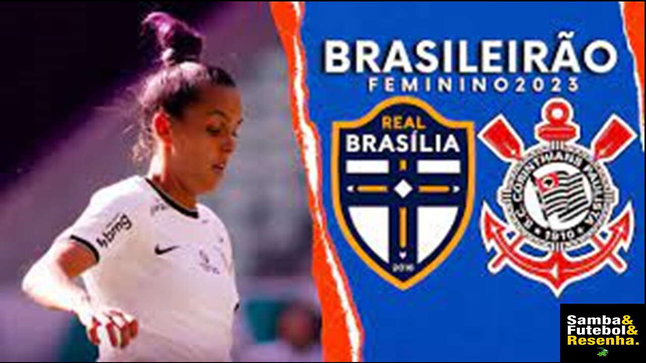 Brasileirão 2023 Feminino 6º Jogo Real Brasília 0 X 0 Corinthians