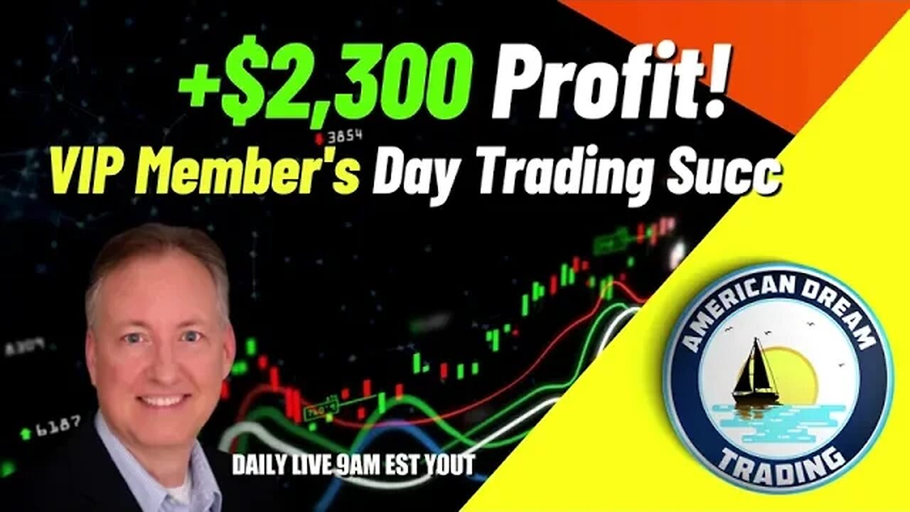 +$2,300 Profit - VIP Member's Amazing Day Trading Profit