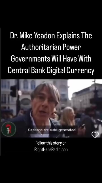 Dr. Mike Yeadon Warns Against CBDCs