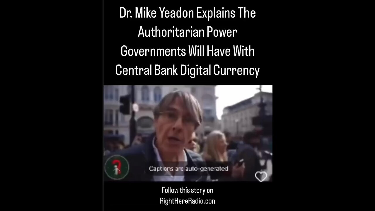 Dr. Mike Yeadon Warns Against CBDCs
