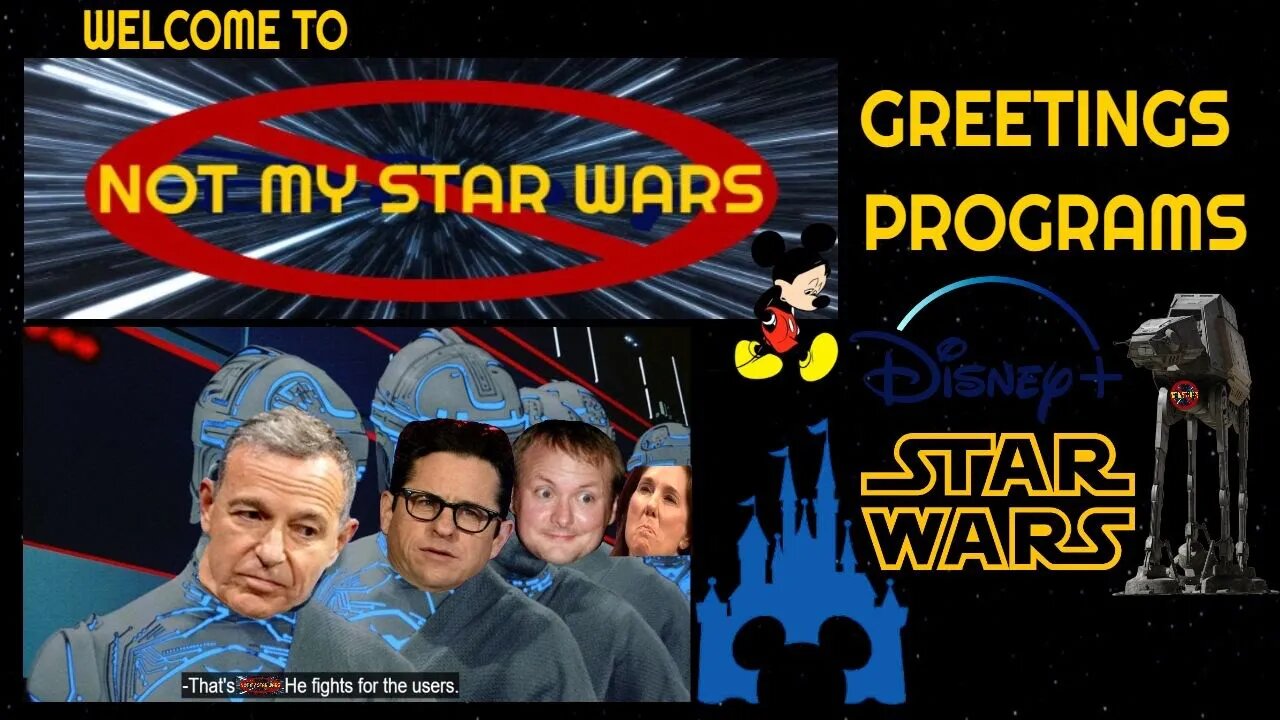 Welcome to Not My STAR WARS - Greetings Programs!