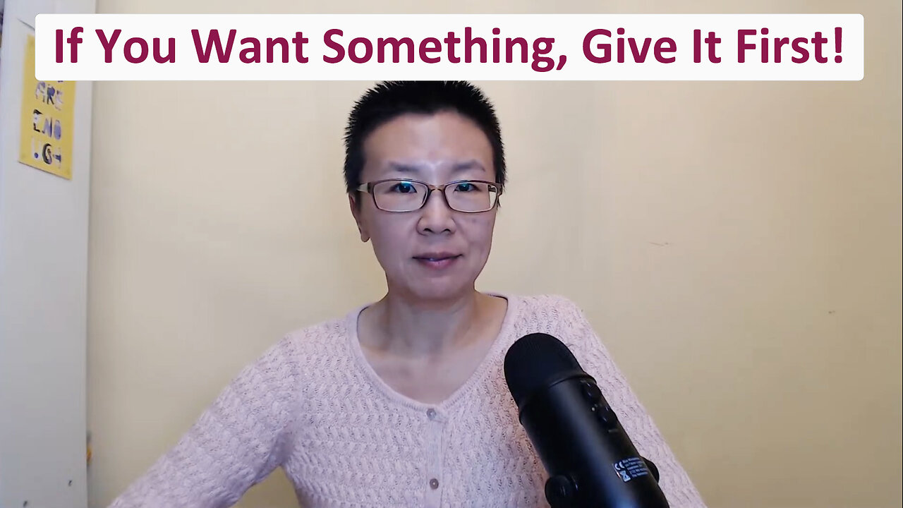 If You Want Something, Give It First!