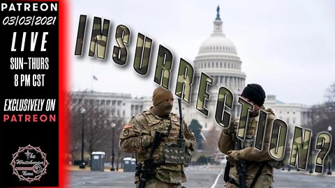 03/03/2021 The Watchman News - Headlines - Full Episode Available On Patreon