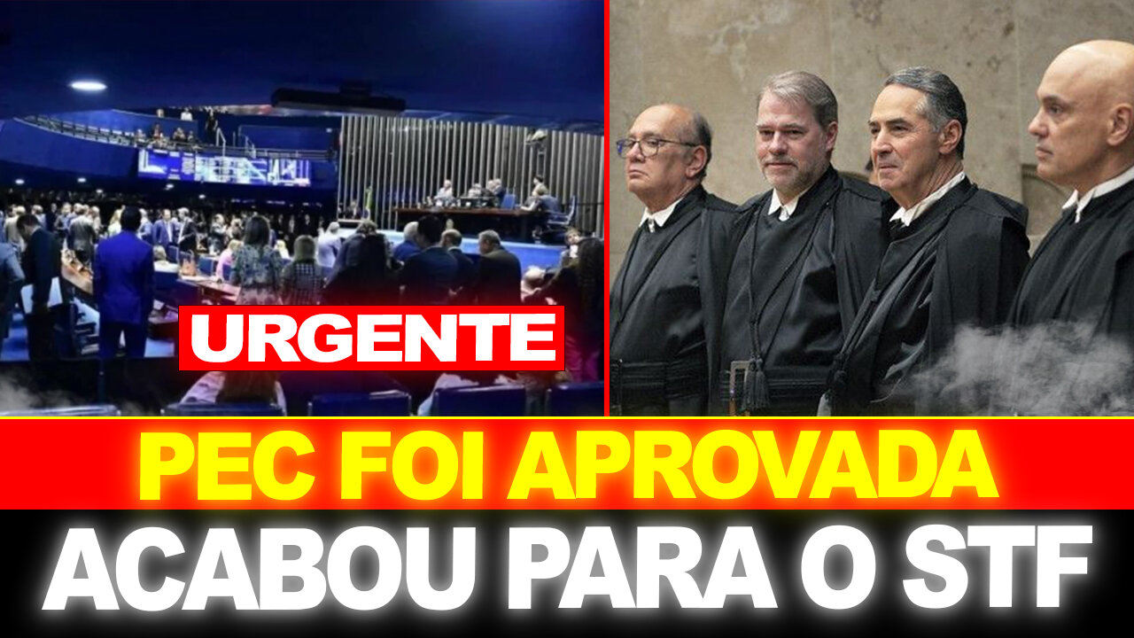 BOMBA !! SENADO APROVA PEC CONTRA STF... GRANDE NOTÍCIA PARA O BRASIL !!