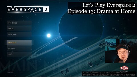 Drama at Home - Everspace 2 Episode 13 - Lunch Stream and Chill