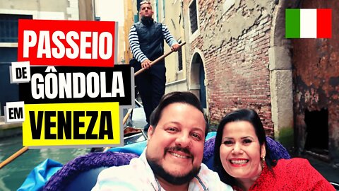 NOSSO PASSEIO DE GÔNDOLA EM VENEZA NA ITÁLIA