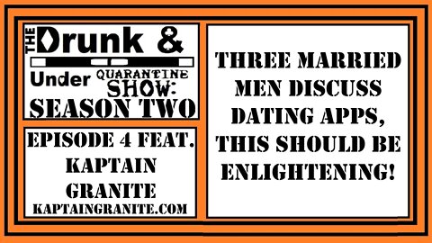 Three Married Men Discuss Dating Apps, This Should be Enlightening!