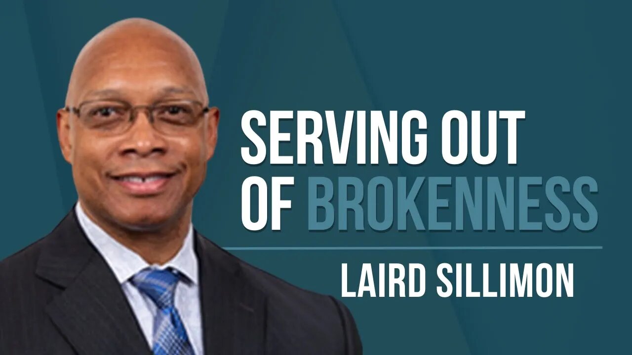 Episode 142: Laird Sillimon - Serving Out of Brokenness