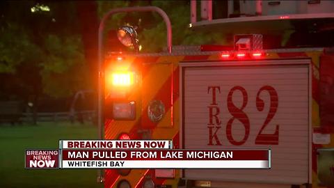 Man in Whitefish Bay pulled from Lake Michigan