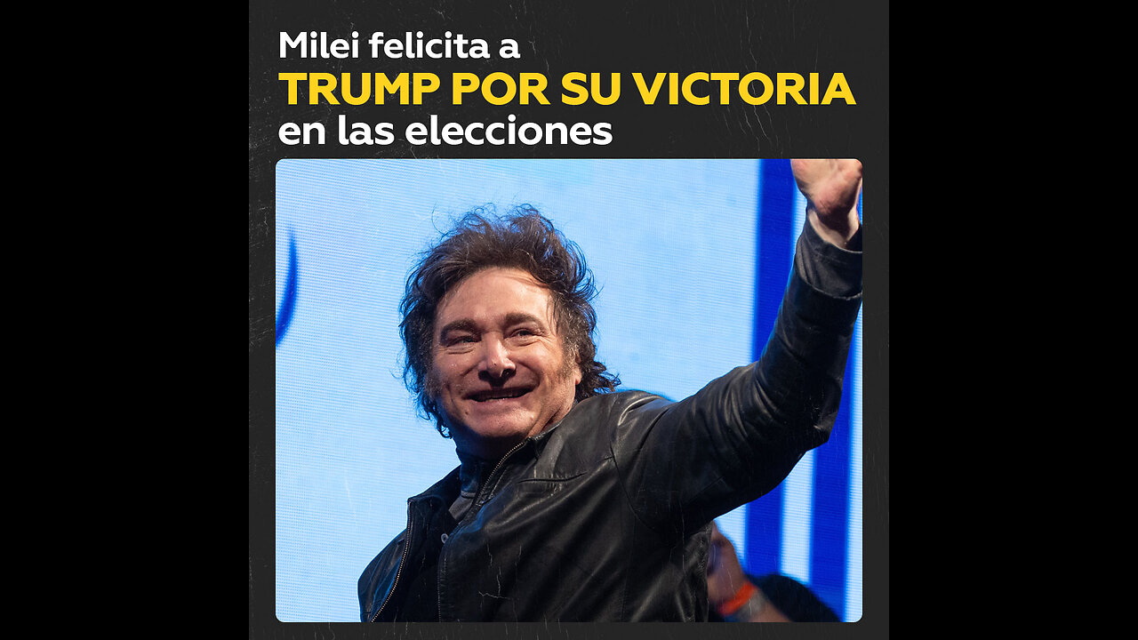 Milei a Trump: Puede contar con Argentina para hacer grande a EE.UU. de nuevo