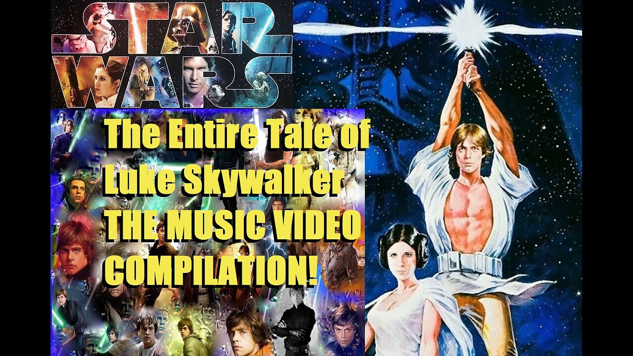 LUKE SKYWALKER | THE FULL MUSIC VIDEO EXPERIENCE | Compilation