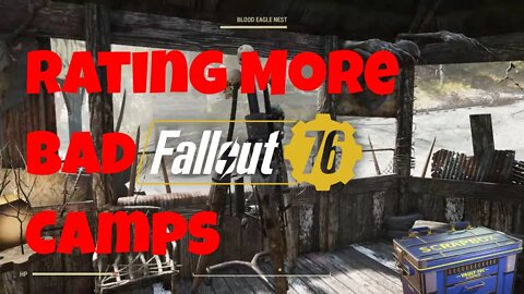 Rating More Bad Camps In Fallout 76 With Former Raider Lorespade