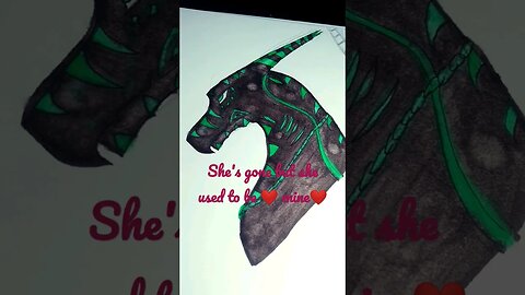 Used To Be Mine (my dragon art edit)