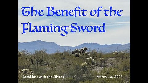 The Benefit of the Flaming Sword - Breakfast with the Silvers & Smith Wigglesworth Mar 10