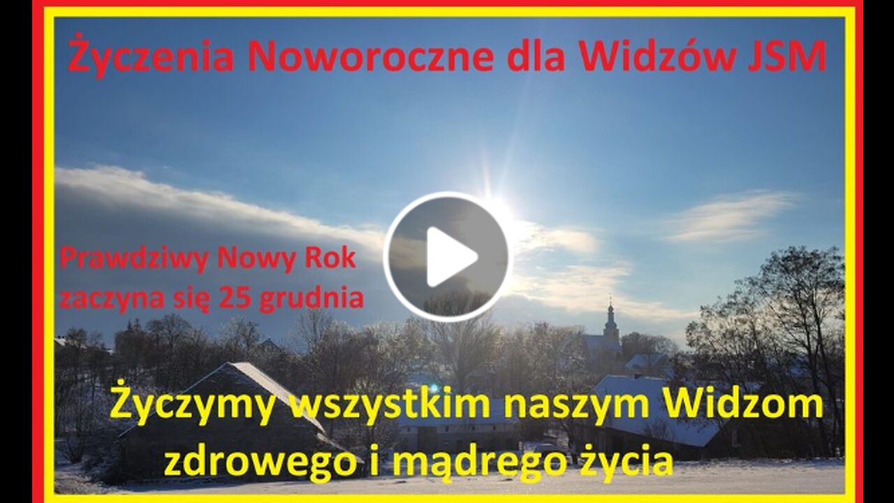 Życzenia Noworoczne dla Widzów JSM Prawdziwy Nowy Rok zaczyna się 25 grudnia