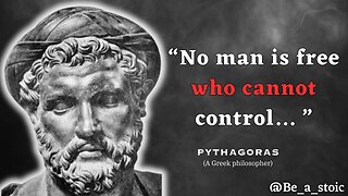 PYTHAGORAS Quotes That VERY FEW People Know About | Must Watch | Be a Stoic