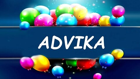 Happy Birthday to Advika - Birthday Wish From Birthday Bash
