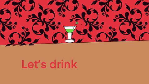 Let’s drink