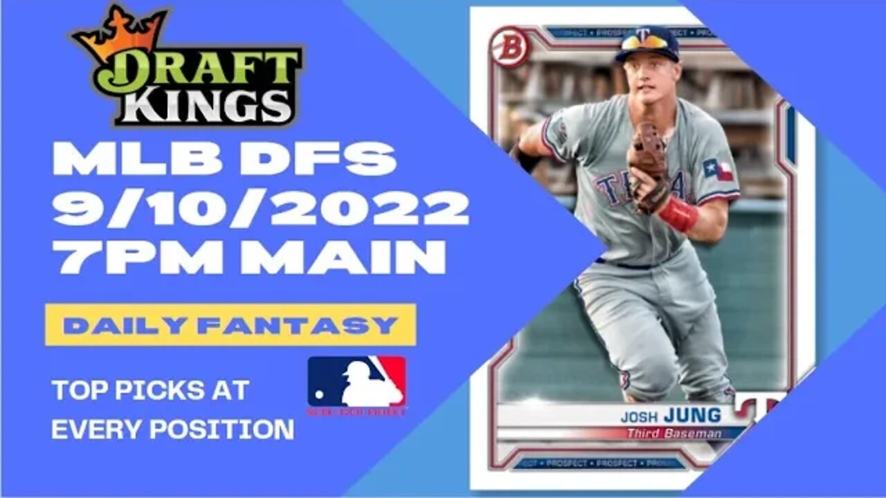 Dream's Top Picks for MLB DFS Today Main Slate 9/10/2022 Daily Fantasy Sports Strategy DraftKings