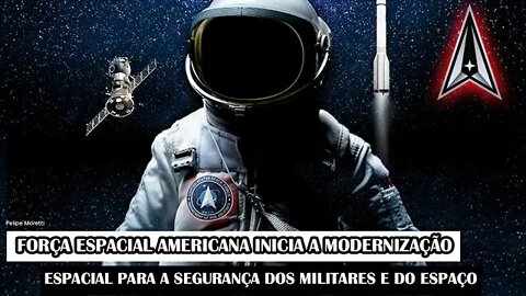 Força Espacial Americana Inicia A Modernização Espacial Para A Segurança Dos Militares E Do Espaço