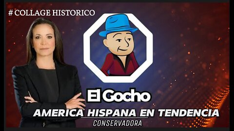 11DIC2023|AMERICA HISPANA EN TENDENCIA CONSERVADORA | [ EL GOCHO ]