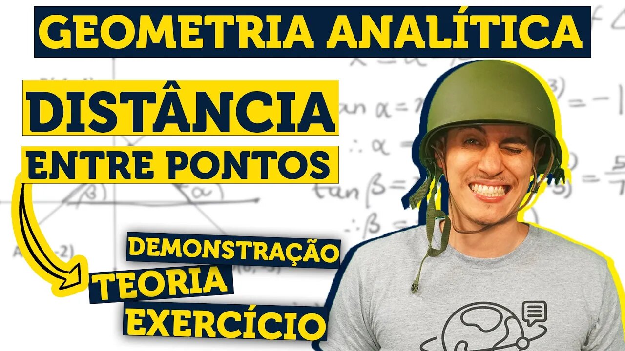 DISTÂNCIA ENTRE DOIS PONTOS: GEOMETRIA ANALÍTICA