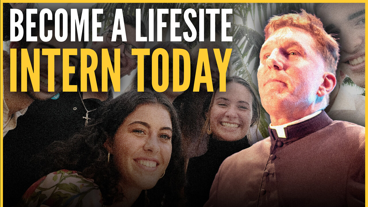 Fr. Altman calls on 'courageous hearts' to apply for LifeSiteNews internships