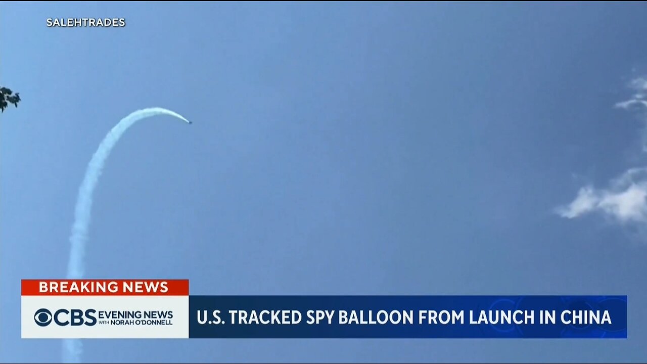 Military KNEW About 1st China Spy Balloon Before It Even Left China: CBS