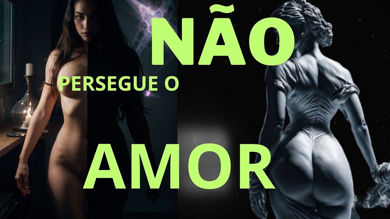Por Que Você Não Deve Perseguir o Amor Práticas