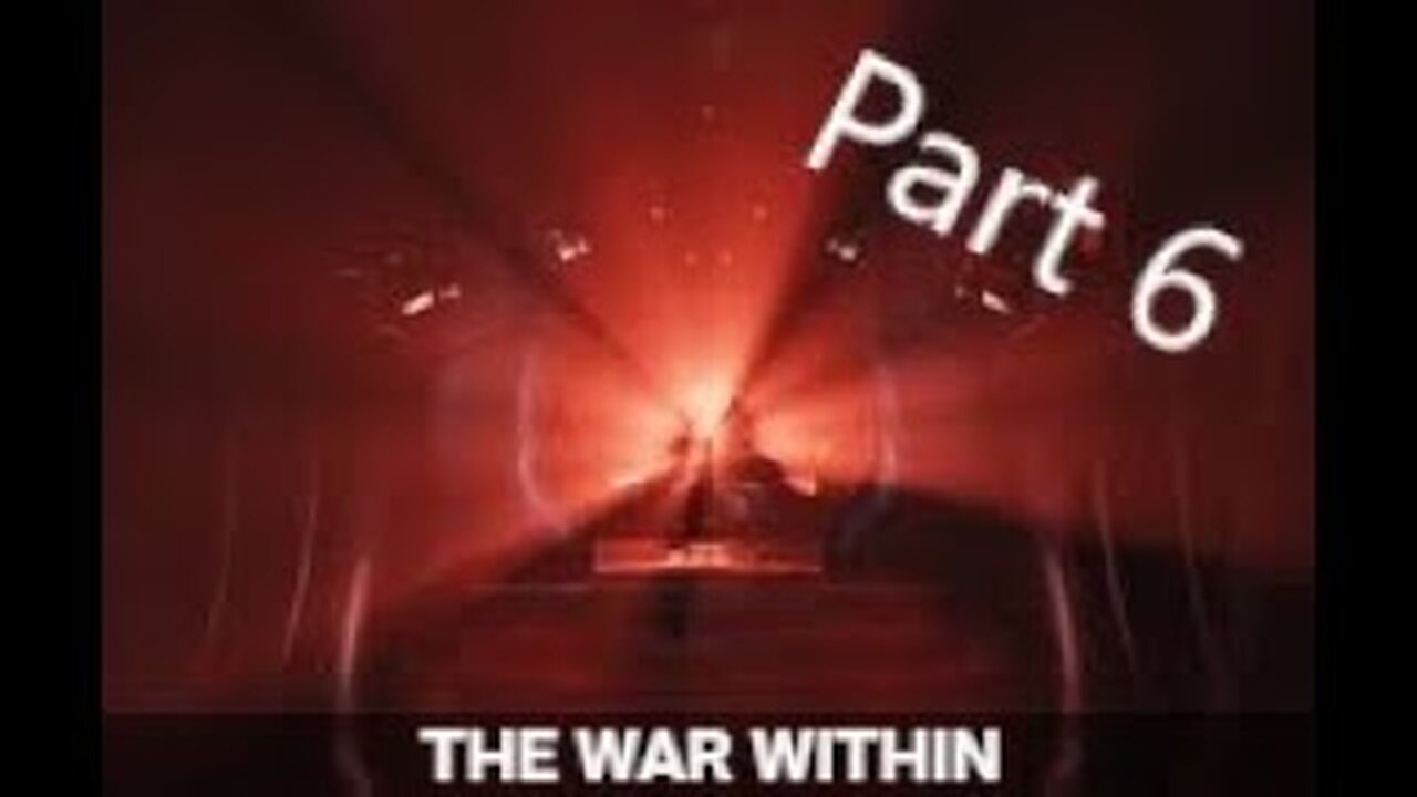 The War Within Quest Part 6