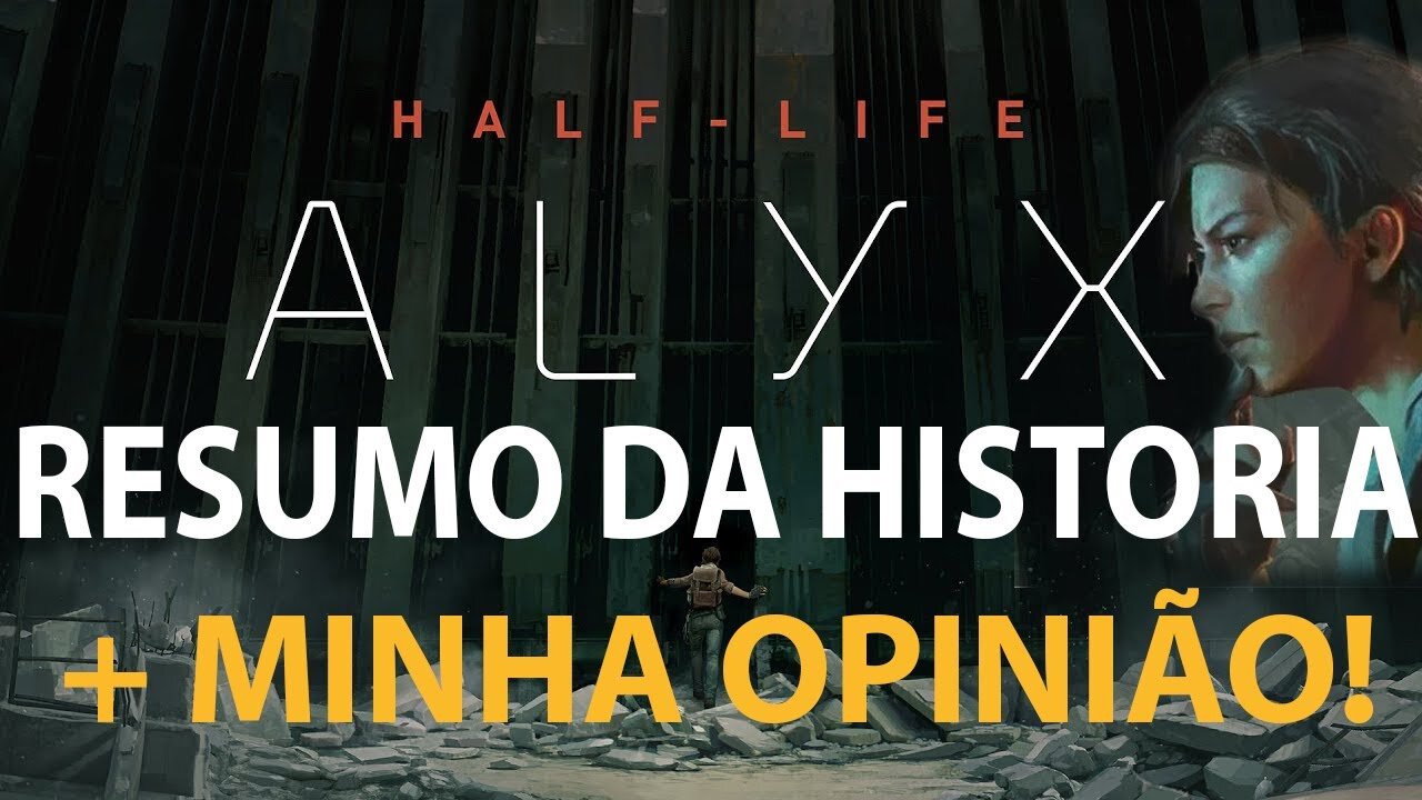 Half-Life Alyx Resumo da história + minha opinião