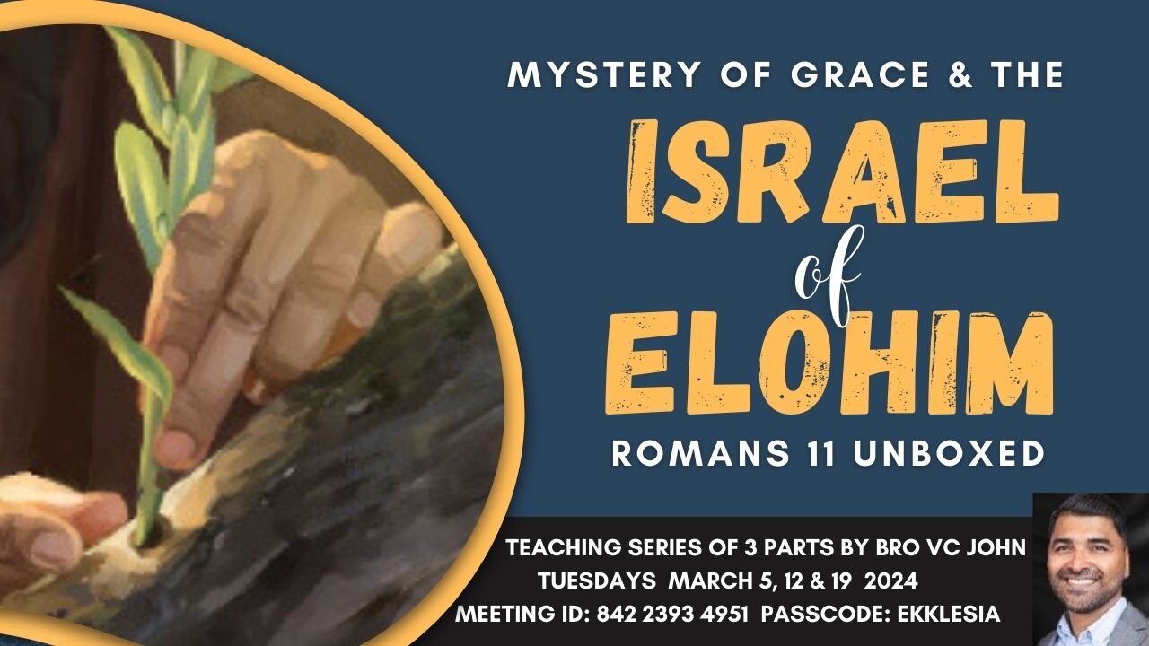 Israel of Elohim: Romans 11 unboxed - Part 2