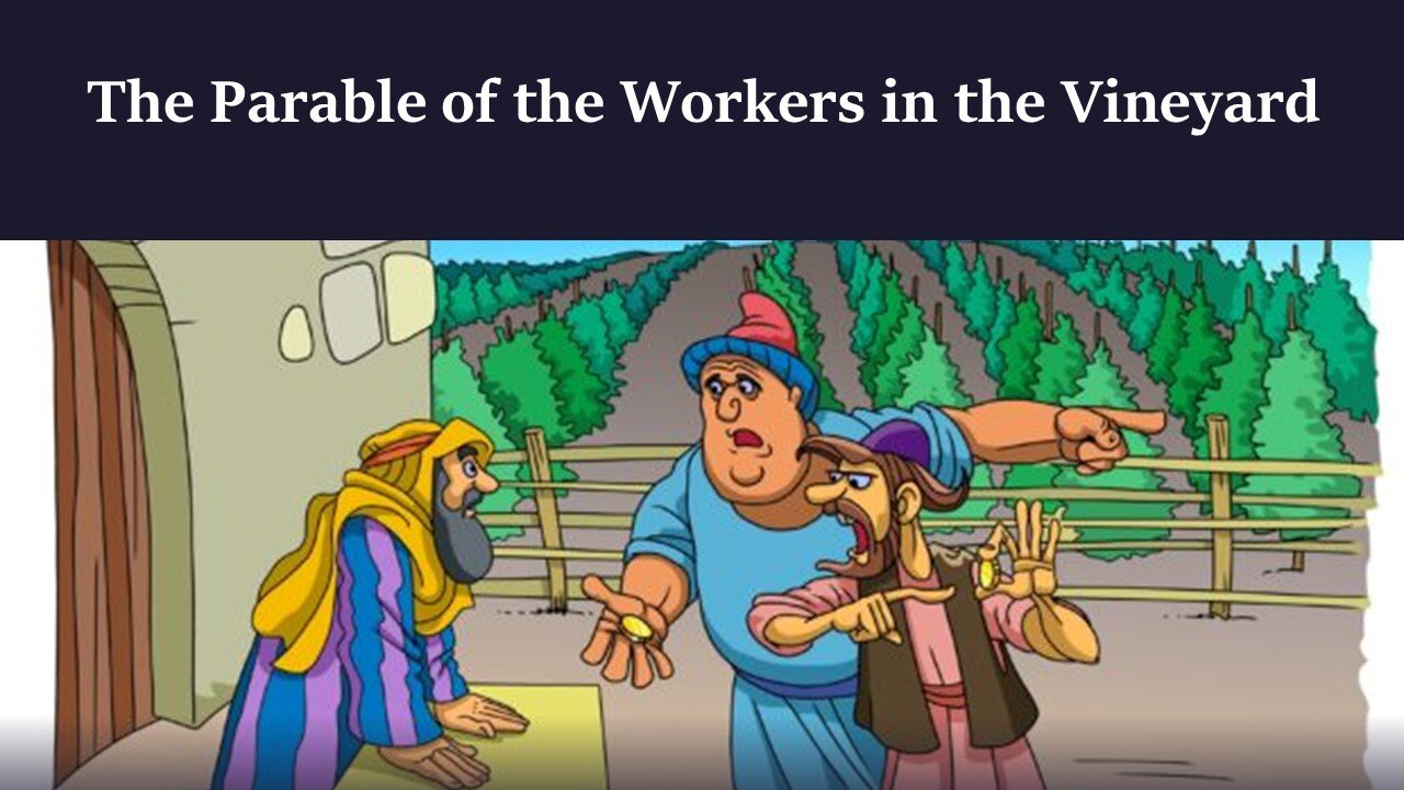 The Workers in the Vineyard
