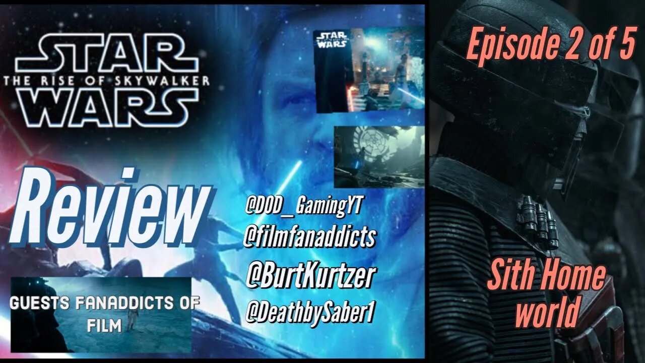 The Rise Of Skywalker Review Series Ep. 2 of 5 (Sith Home world)