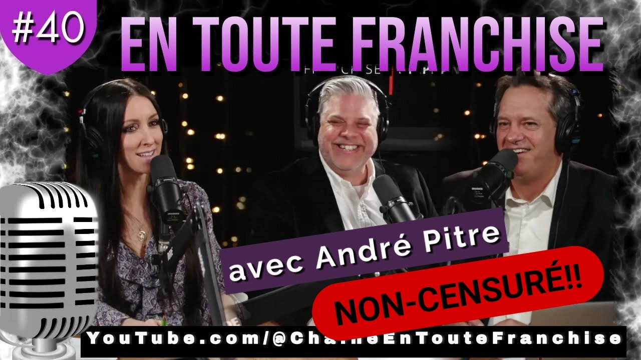 En toute franchise - Les nouveaux médias avec André Pitre