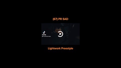 PR Sad - Lightwork Freestyle