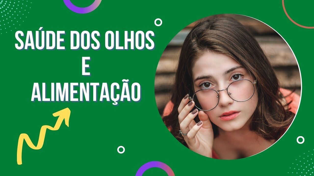 ALIMENTOS PARA MELHORAR A SAÚDE DOS OLHOS! NÃO PERCA