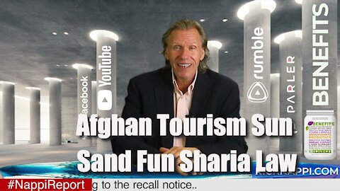 Afghan Tourism Sun Sand Fun Sharia Law with Rick Nappi #NappiReport