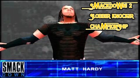 Slobber Knocker Challenge #18: Matt Hardy | WWF SmackDown! 2 (PS1)