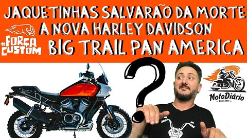 Jaquetinhas salvarão da MORTE, a NOVA Harley Davidson PAN AMERICA?