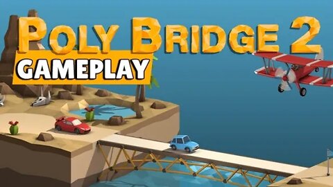 Poly Bridge 2 | Virei construtor de pontes