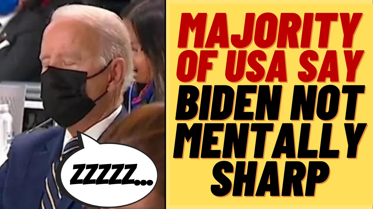 Majority Of Americans Believe Biden Not "Mentally Sharp" As Biden Approval Down