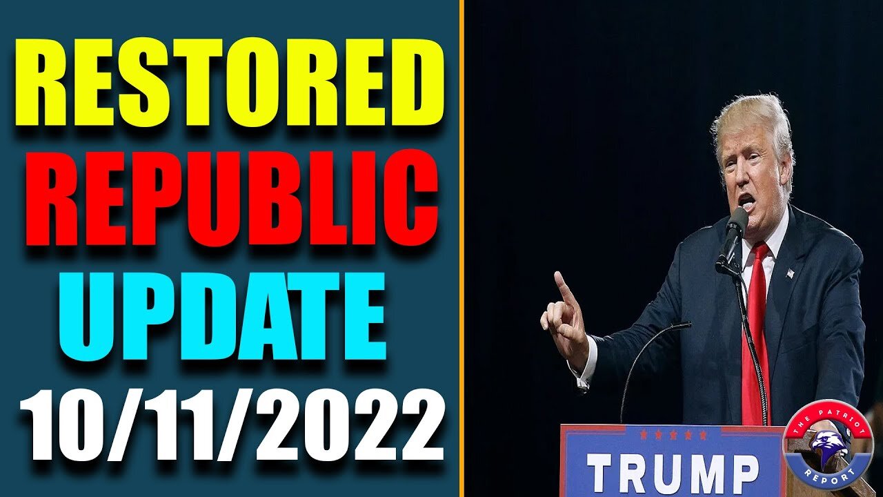 JUDY BYINGTON INTEL: RESTORED REPUBLIC VIA A GCR HUGE UPDATE AS OF OCT 11, 2022 - TRUMP NEWS