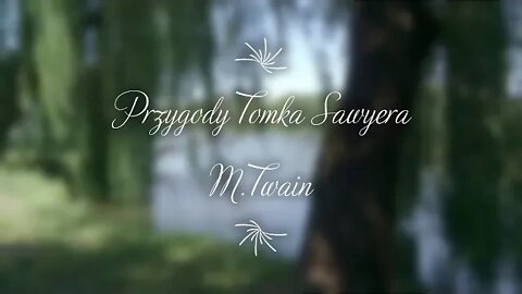 Przygody Tomka Sawyera - M.Twain audiobook